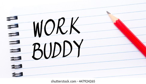 Work Buddy Written On Notebook Page With Red Pencil On The Right