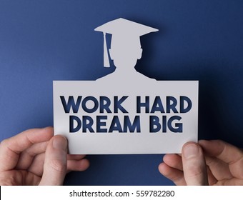 Work Hard Dream Big Motivational Graduate Education Message