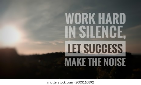 1,009 Work hard in silence Images, Stock Photos & Vectors | Shutterstock