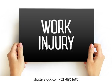 Work Injury - Personal Injury, Disease Or Death Resulting From An Occupational Accident, Text Concept On Card