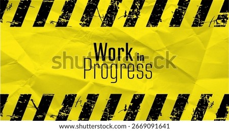 work in progress text warning and information sign