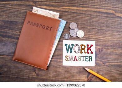 Work Smarter. Euro Money And British Coins With Passport. Travel Concept, Wooden Background
