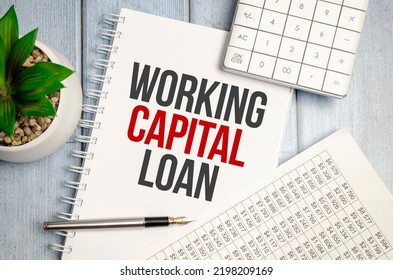 Working Capital Loan Word On Notepad With Glasses And Chart