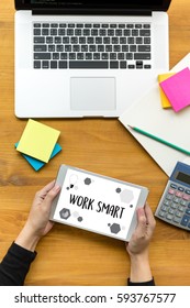Working Work Smart  Productive Effective Growth Development Passion and Management Concept