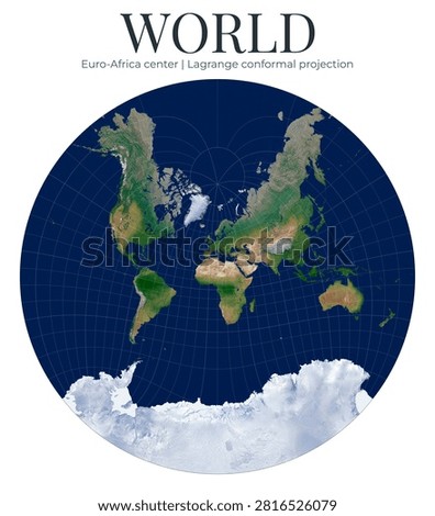 World Map. Lagrange conformal projection. High detail physical globe. Euro-Africa center at latitude 15 and longitude 10.
