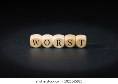 worst word on wooden cubes. worst concept