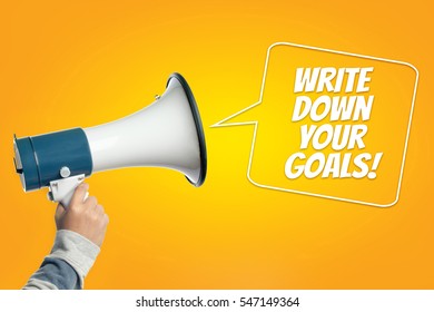 Write Down Your Goals!