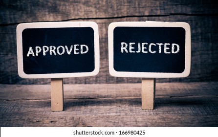 Writing Approve Or Reject. Writing Approve Or Reject On Small Blackboards On Wooden Background