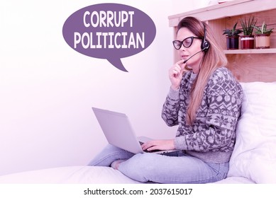 Writing Displaying Text Corrupt Politician. Business Idea A Public Leader Who Misuse Of Public Authority And Fund Student Learning New Things Online, Casual Internet Surfing And Browsing