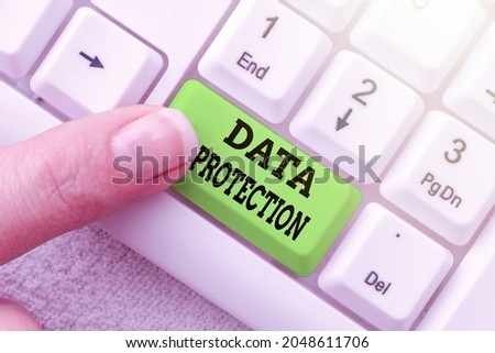 Writing displaying text Data Protection. Business showcase legal control over access and use of data stored in computer Abstract Recording List Of Online Shop Items, Editing Updated Internet Data