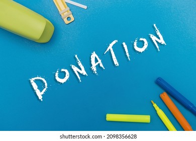 Writing Displaying Text Donation. Word For Something That Is Given To A Charity, Especially A Sum Of Money Flashy School Office Supplies, Teaching Learning Collections, Writing Tools,