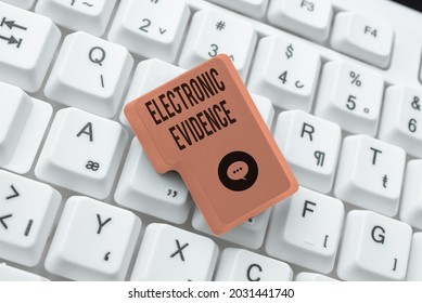 Writing displaying text Electronic Evidence. Concept meaning probative information stored or transmit in digital form Editing Website Program Codes, Learning New Programming Language