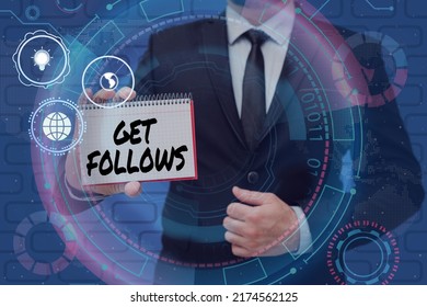 Writing Displaying Text Get Follows. Internet Concept Person Who Imitates Copies Or Takes As Model Ideal Person Businessman In Suit Holding Notepad Representing Innovative Thinking.