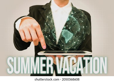 Writing Displaying Text Summer Vacation. Business Idea The Time When Children Do Not Go To School In The Summer Lady Uniform Standing Tablet Hand Presenting Virtual Modern Technology