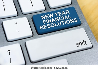 Written Word New Year Financial Resolutions On Blue Keyboard Button