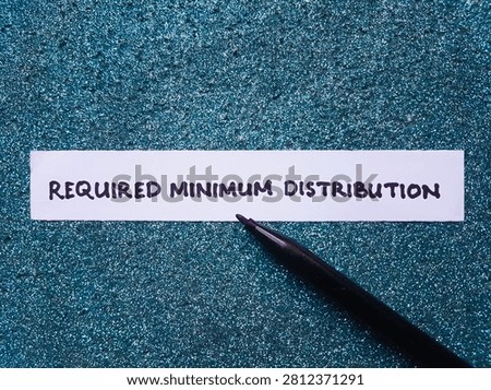 The writting required minimum distribution on blue background. 