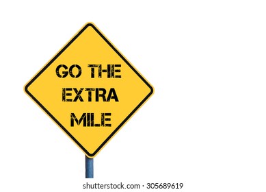 Yellow Roadsign With Go The Extra Mile Message Isolated On White Background