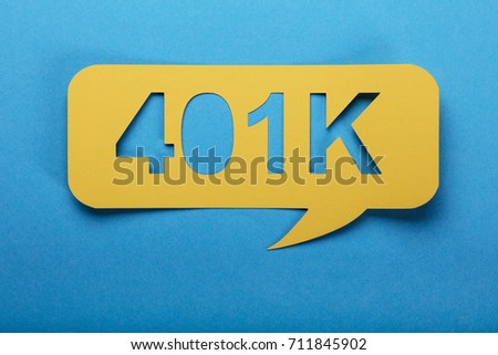 Yellow Speech Bubble With Text Of 401k Over Blue Background