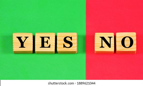 Yes Or No, The Choice Of The Answer To The Voting Question. The Text Inscription On The Cubes. Preference For The Probability Of An Action Or Event Occurring.