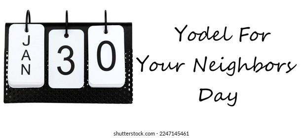Yodel For Your Neighbors Day - January 30 - USA Holiday - Shutterstock ID 2247145461