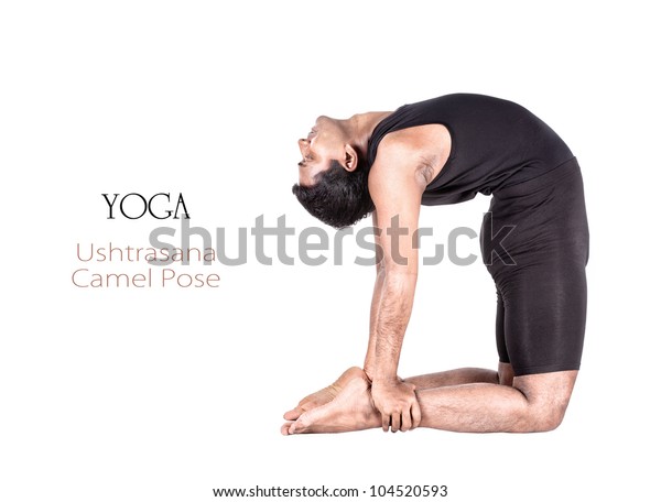 Yoga Ushtrasana Camel Pose By Indian Stock Photo (Edit Now ...