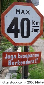 Yogyakarta, Indonesia. October 28, 2021. Traffic Signs, The Maximum Driving Speed Is 40 Kilometers Per Hour. Be Polite While Driving.