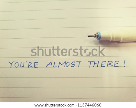 you are almost there
