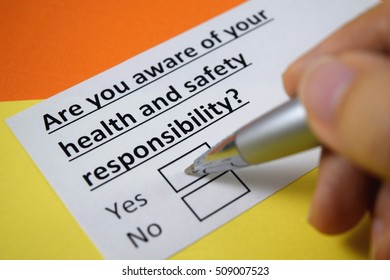 Are You Aware Of Your Health And Safety Responsibility? Yes.