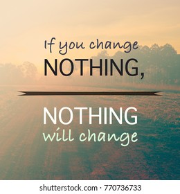 Nothing Changes If Nothing Changes Hd Stock Images Shutterstock