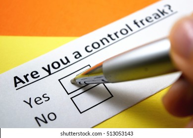 Are You A Control Freak? Yes.