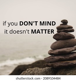 If You Don't Mind It Doesn't Matter