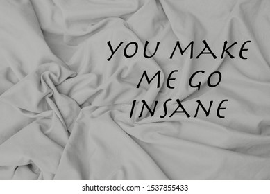 You Make Me Crazy Hd Stock Images Shutterstock