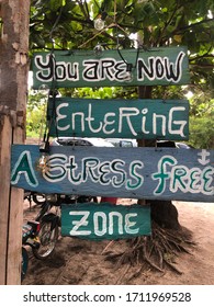 You Are Now Entering A Stress Free Zone