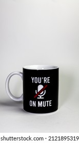 you are on mute mug with white background