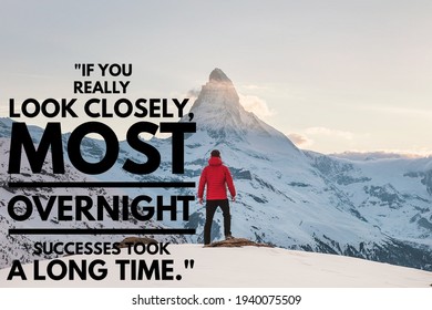 If You Really Look Closely Most Overnight Success Took A Long Time.best Quote For Adventure On Nature Background