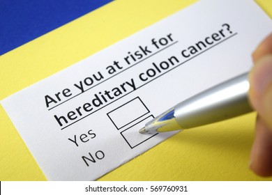 Are You At Risk Of Hereditary Colon Cancer? No