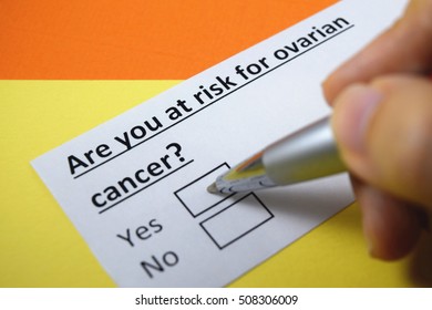 Are You At Risk For Ovarian Cancer? Yes.