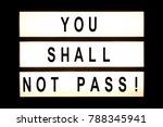 You shall not pass hanging light box sign board.