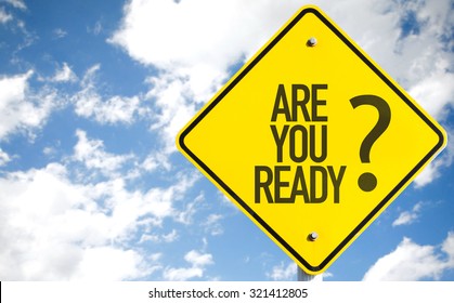 Are You Ready? sign with sky background