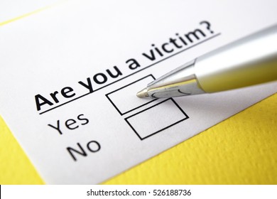 Are You A Victim? Yes