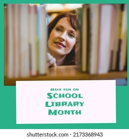 Young caucasian woman searching books on shelf, have fun on school library month text. Coy space, digital composite, celebration, encouraging children's learning, development and academic endeavour.