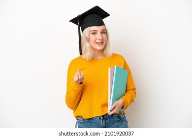 Young university caucasian woman graduate isolated on white background making money gesture