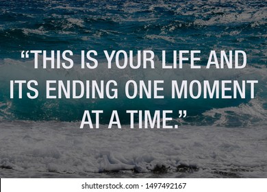 Your Life Ending One Moment Stock Photo Edit Now