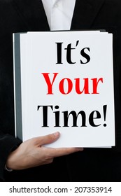 It is your time ! 