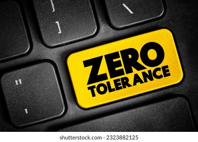 Zero Tolerance text button on keyboard, concept background