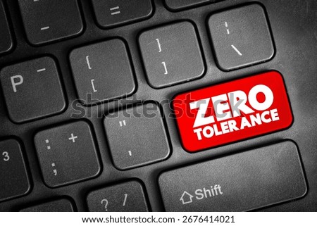 Zero Tolerance text button on keyboard, concept background