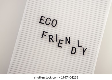 Zero Waste Concept, Pros And Cons. Black Letters On A Peg Board With Message Text Eco Friendly On White Background. Flat Lay.