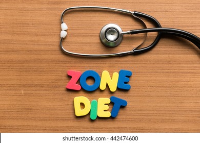 Zone Diet Colorful Word With Stethoscope On Wooden Background