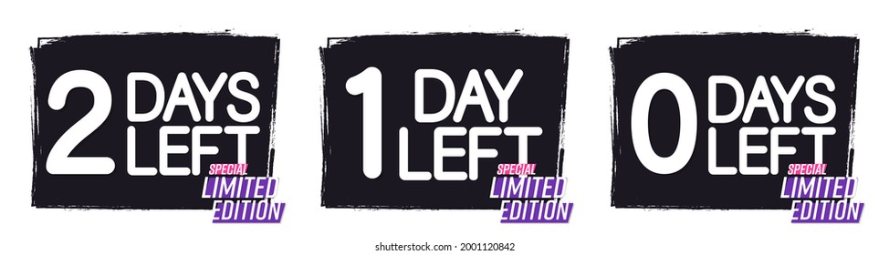 0, 1 and 2 Days Left for Sale, set countdown tags, start or to end offer, discount banners design template, app icons, don't miss out, vector illustration