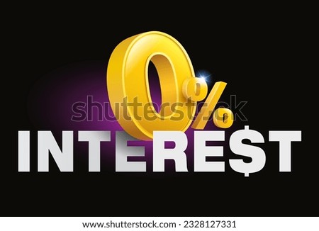 0% interest free and zero commissions for special offers. 3D zero number overlaid on the letters of the word INTEREST. Used for ads about credit cards, banking, online shopping.
